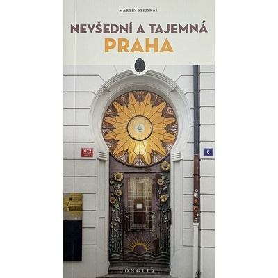 Nevšední a tajemná Praha