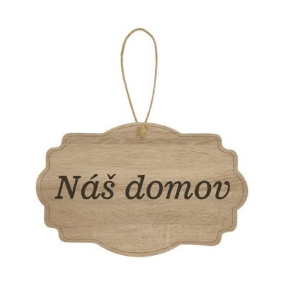 Drevená tabuľka - Náš domov