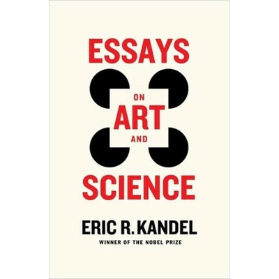 Essays on Art and Science - Eric R. Kandel