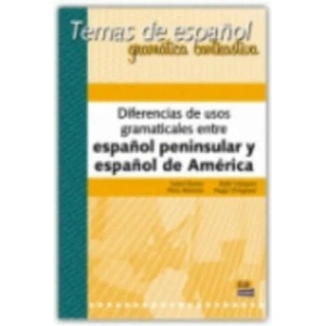 Temas de espanol Contrastiva: : Diferencias de usos gramaticales entre esp. /esp. de América | Ruth Vázquez Fernández, Isabel Bueso Fernández, Hugo Roberto Wingeyer, Nina Moreno Ceballos (ISBN: 9788489756144)