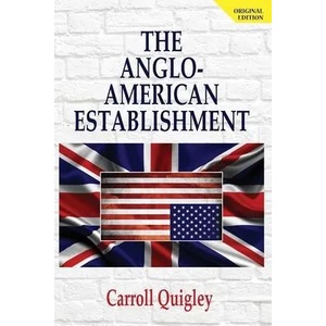 Anglo-American Establishment - Original Edition (ISBN: 9781939438362)