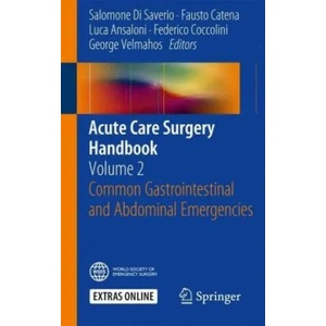 Acute Care Surgery Handbook | Salomone di Saverio, Fausto Catena, Luca Ansaloni, Federico Coccolini, George Velmahos (ISBN: 9783319153612)