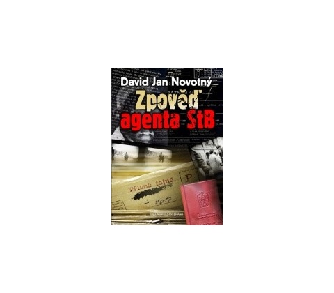 Zpověď agenta STB