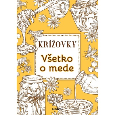 Krížovky Všetko o mede - Anna Kolčiterová