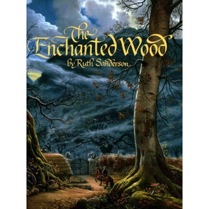 Enchanted Wood | Ruth Sanderson (ISBN: 9781566560573)