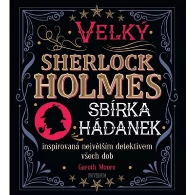 Velký Sherlock Holmes Sbírka hádanek - Gareth Moore