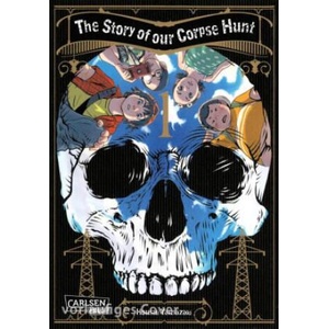 The Story of our Corpse Hunt 1 | Jens Ossa (ISBN: 9783551804181)