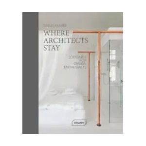 Where Architects Stay | Sibylle Kramer (ISBN: 9783037682081)