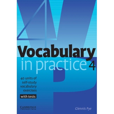 Vocabulary in Practice 4 Intermediate Glennis Pye