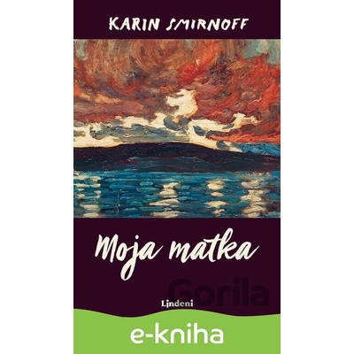 Jana Kippová: Moja matka - Karin Smirnoff