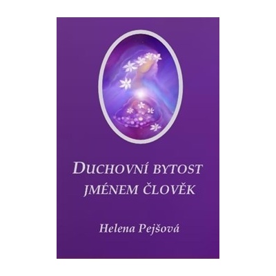 Duchovní bytost jménem člověk