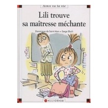 Lili trouve sa maitresse méchante - Dominique de Saint Mars