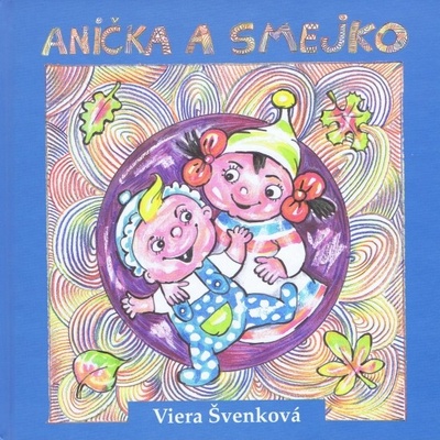 Anička a smejko - Viera Švenková