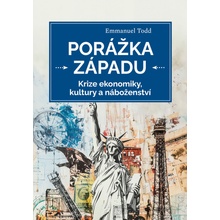 Porážka Západu - Emmanuel Todd