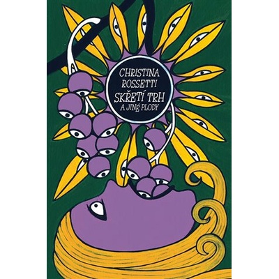 Skřetí trh a jiné plody - Christina Rossetti