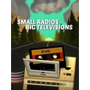 Small Radios Big Televisions
