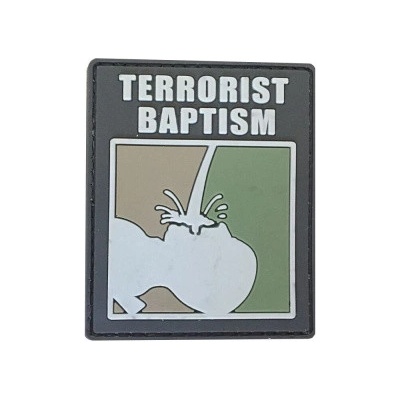 ARMED PATCHES PVC nášivka Terrorist baptism – Zboží Dáma