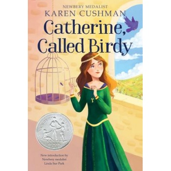 Catherine, Called Birdy | Karen Cushman