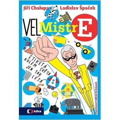 VelMistr E Ladislav Špaček, Jiří Chalupa CZ