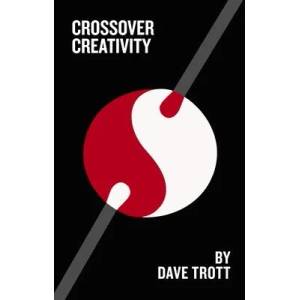 Crossover Creativity | Trott, Dave (ISBN: 9780857199881)