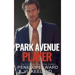 Park Avenue Player | VI Keeland, Penelope Ward (ISBN: 9781686148453)