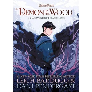 Demon in the Wood Graphic Novel | BARDUGO LEIGH (ISBN: 9781250624642)
