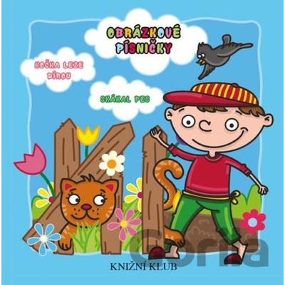 Obrázkové písničky: Kočka leze dírou...
