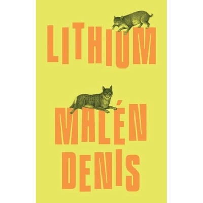 Lithium | Malén Denis, Laura Hatry, John Wronoski