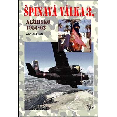 Špinavá válka 3. - Alžírsko 1954-1962