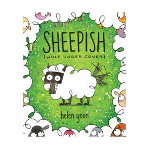 Sheepish (Wolf Under Cover) | Helen Yoon (ISBN: 9781536207323)