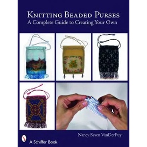 Knitting Beaded Purses | Nancy Seven Van Der Puy (2008)