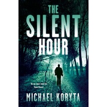 The Silent Hour - Koryta Michael