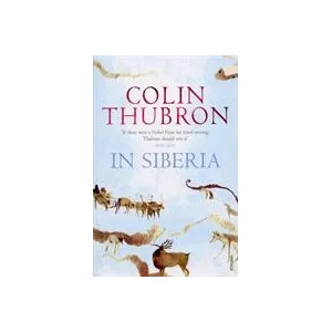 In Siberia | Colin Thubron (2008)