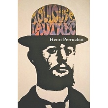 Toulouse-Lautrec: A Definitive Biography Perruchot Henri