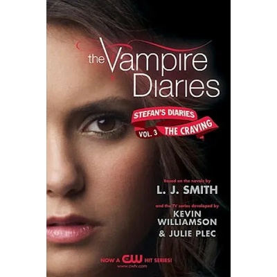 The Vampire Diaries: Stefan Diaries - The Craving | Lisa J. Smith
