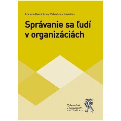 Správanie sa ľudi v organizáciách - Adriana Grenčíková:Valentinas Navickas