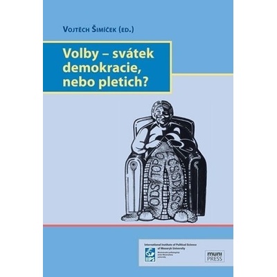 Volby–svátek demokracie, nebo pletich? - Vojtěch Šimíček