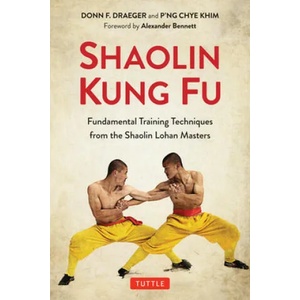 Shaolin Kung Fu | P'Ng Chye Khim, Alexander Bennett (ISBN: 9780804852678)
