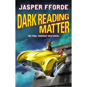 Dark Reading Matter | Jasper Fforde (ISBN: 9781529393699)