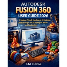AUTODESK FUSION 360 USER GUIDE 2026