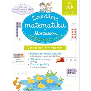 Zvládáme matematiku s Montessori a singapurskou metodou 6-7 let - Urvoy Delphine