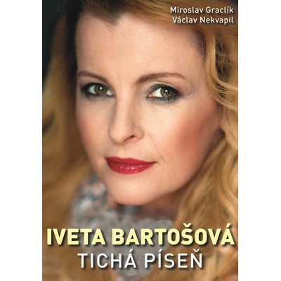 Iveta Bartošová: tichá píseň - Václav Nekvapil