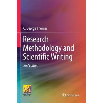 Research Methodology and Scientific Writing | C. George Thomas