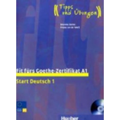 Fit fürs Goethe Zertifikat A1 Start Deutsch 1 cvičebnica k nemeckému certifikátu vr. CD