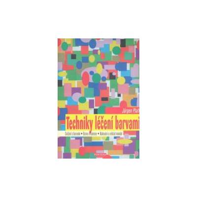 Techniky léčení barvami - Pfaff Jurgen