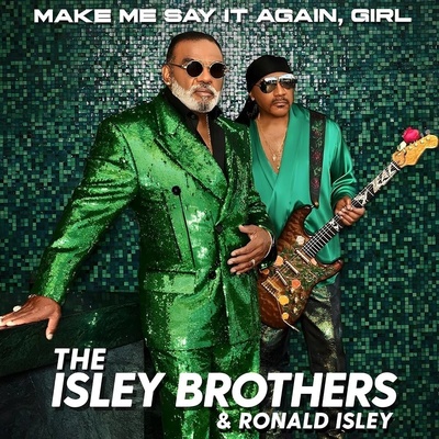 Make Me Say It Again, Girl - The Isley Brothers CD