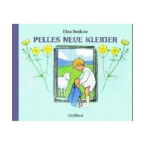 Pelles neue Kleider | Elsa Beskow, Elsa Beskow (ISBN: 9783825174668)