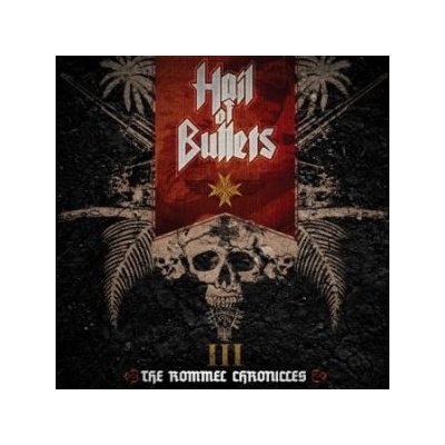 Hail Of Bullets - III - The Rommel Chronicles CD