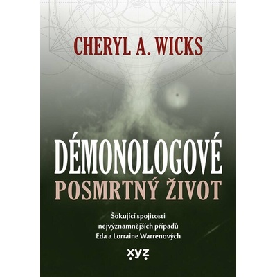 Démonologové: Posmrtný život - Cheryl A. Wicks