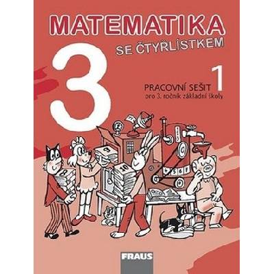 Matematika se Čtyřlístkem 3/1 Pracovní sešit